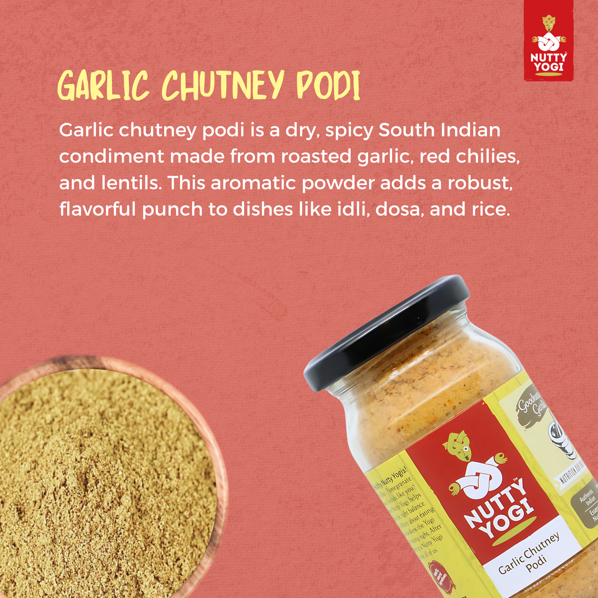 Nutty Yogi Garlic Chutney Podi 125gm