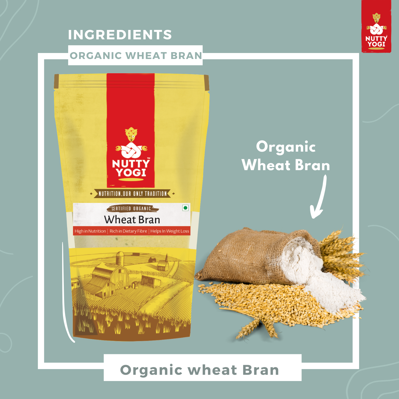 Nutty Yogi Wheat Bran | Chokar Atta, Healthy and High Fibre | Fresh from Organic Farm | Add to Atta | Good for Digestive Health 800 gm (Pack of 1)…
