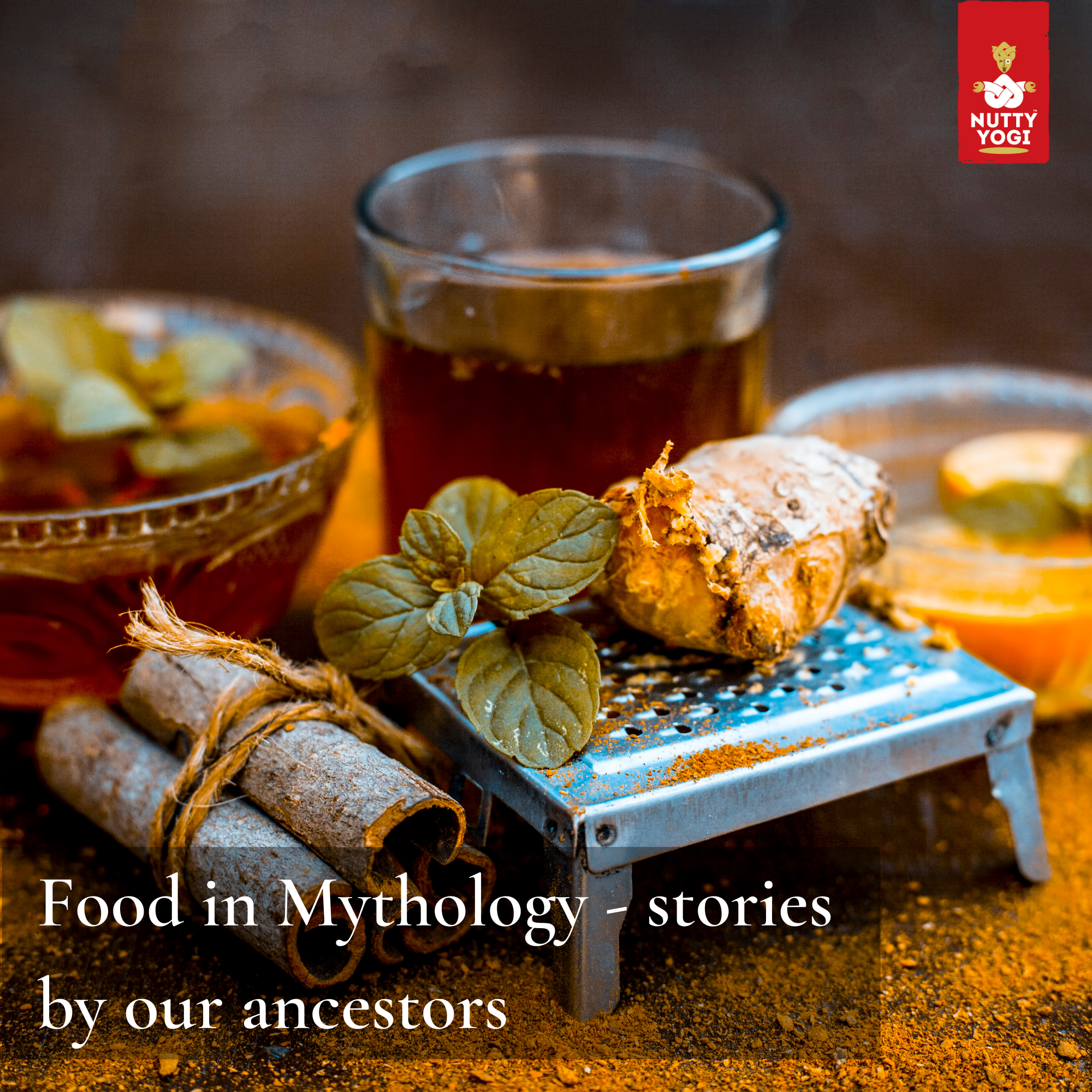 Food in Mythology - stories by our ancestors