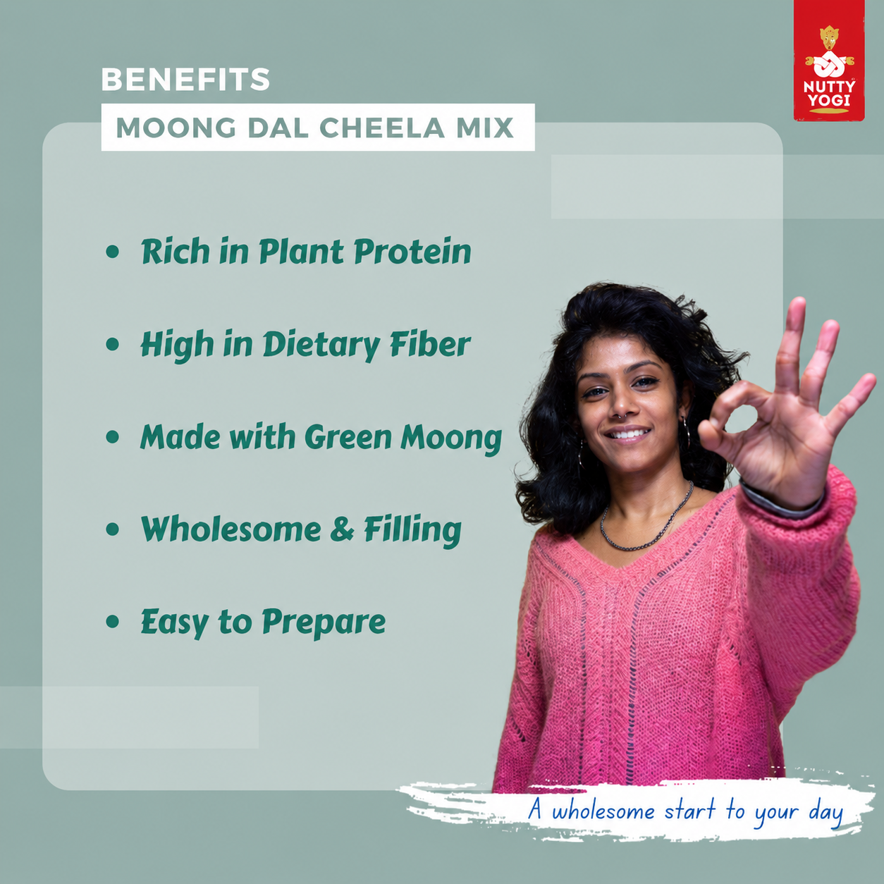 Promotional graphic for Nutty Yogi Moong Dal Cheela Mix, featuring a woman in a pink sweater making an 'OK' gesture alongside text highlighting the product's benefits.